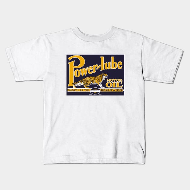 Power Lube Motor Oil old sign reproduction Kids T-Shirt by Hit the Road Designs